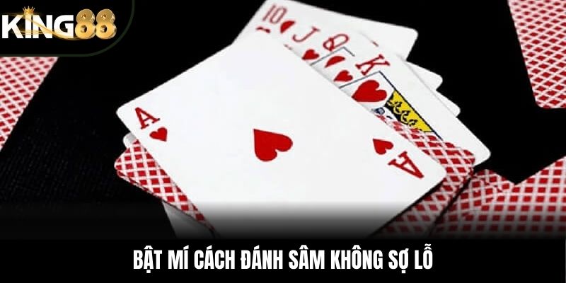 Bật mí cách đánh sâm không sợ lỗ