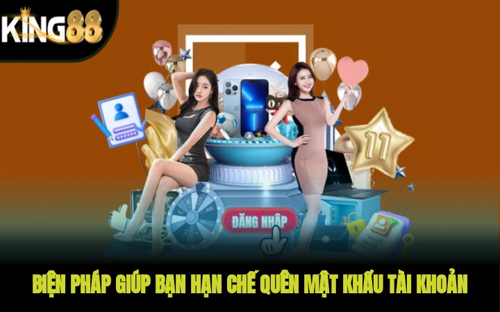 Biện pháp giúp bạn hạn chế quên mật khẩu tài khoản