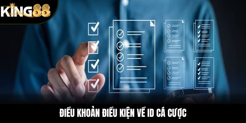 Điều khoản điều kiện về ID cá cược
