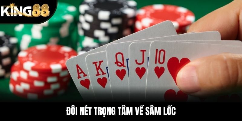 Đôi nét trọng tâm về sâm lốc