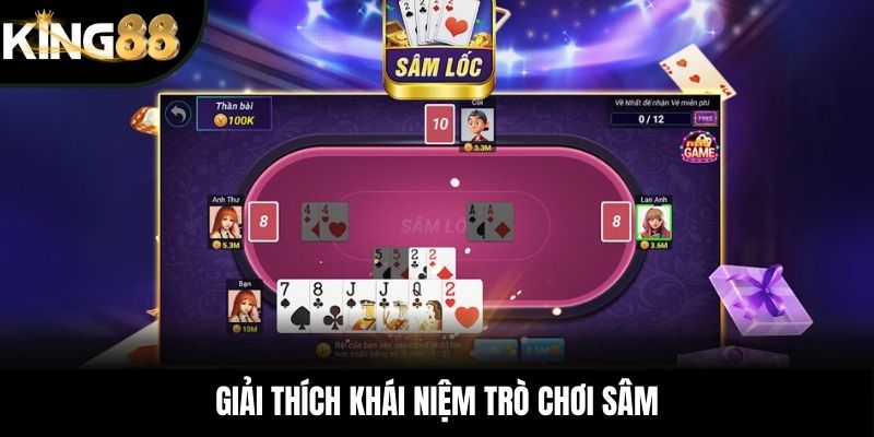 Giải thích khái niệm trò chơi Sâm