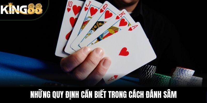 Những quy định cần biết trong cách đánh Sâm