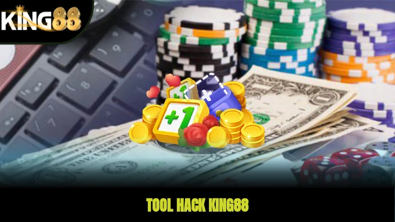 Tool Hack KING88 - Sự Thật, Rủi Ro Và Những Điều Cần Biết